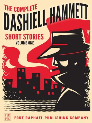 cover image of The Complete Dashiell Hammett Short Story Collection--Volume I--Unabridged